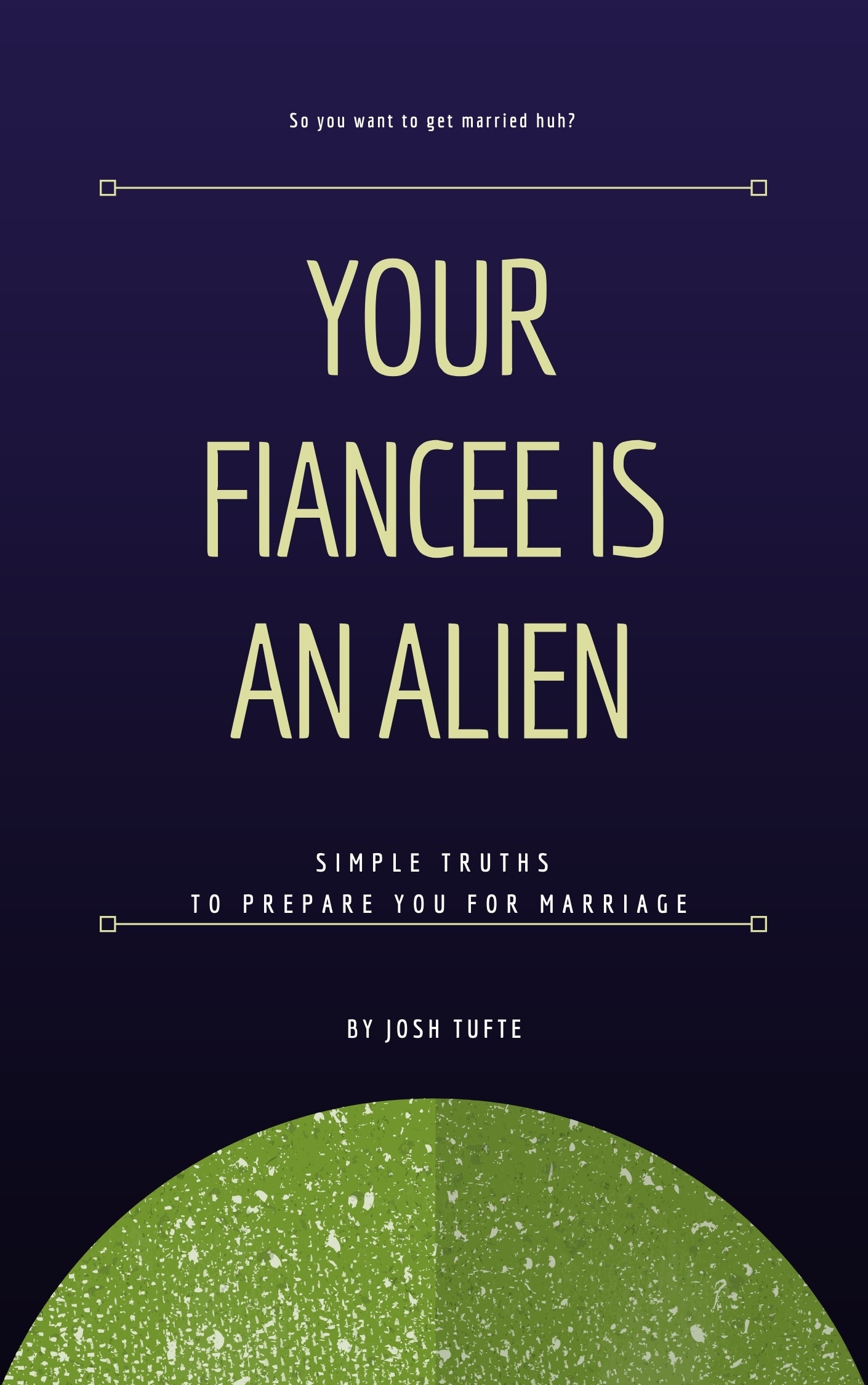 Your Fiancée Is An Alien